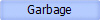 Garbage